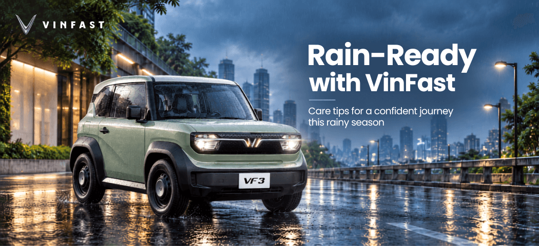 Rain-Ready with VinFast: Tips for a Confident Journey This Rainy Season